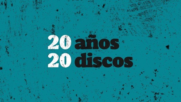 20-anos,-20-discos:-a-veinte-anos-de-20-discos-que-hicieron-historia